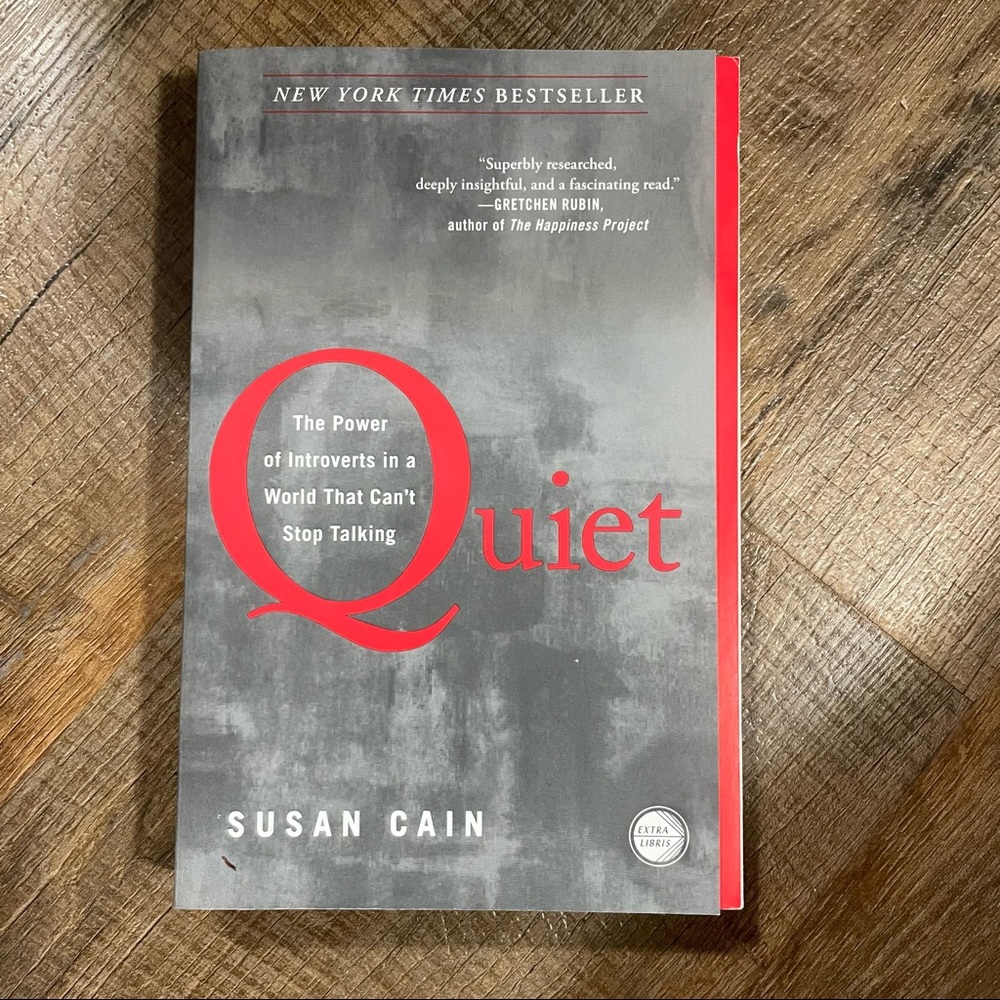 Quiet: The Power of Introverts in a World That Can't Stop Talking by Susan Cain